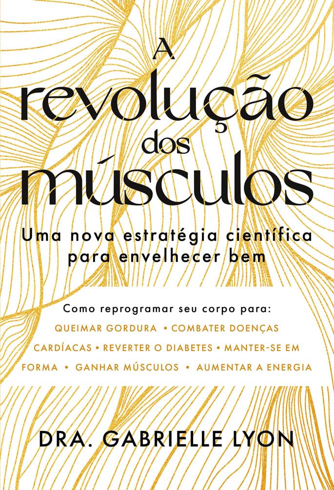 Para envelhecer bem, é necessário construir músculos